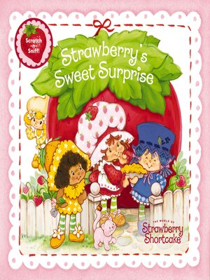 cover image of Strawberry's Sweet Surprise